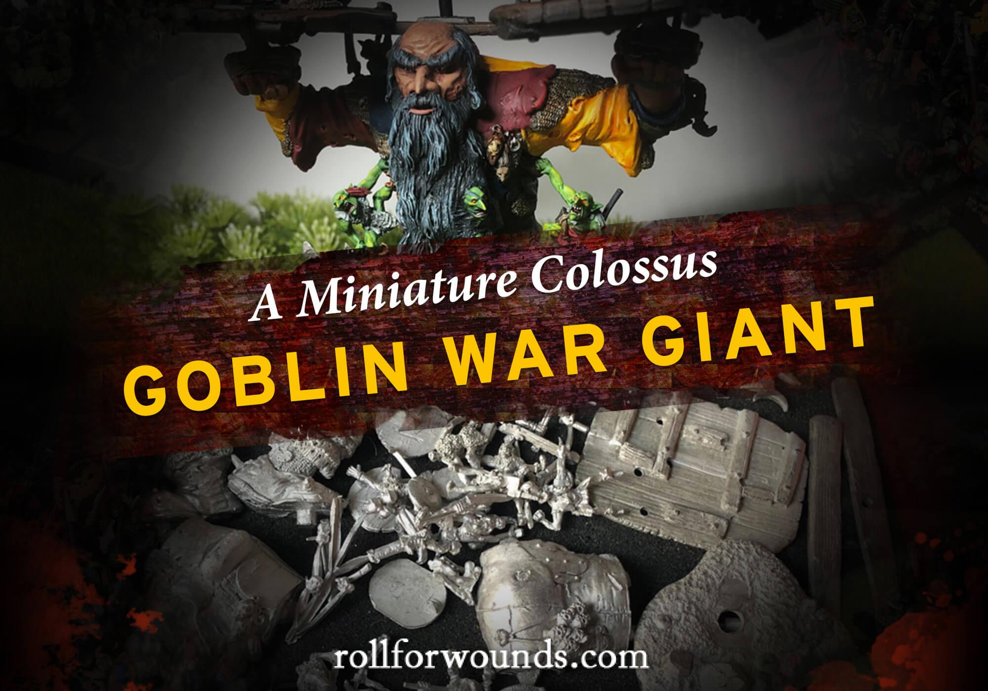 Grenadier Goblin War Giant