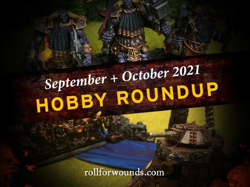 Hobby Roundup September/October 2021